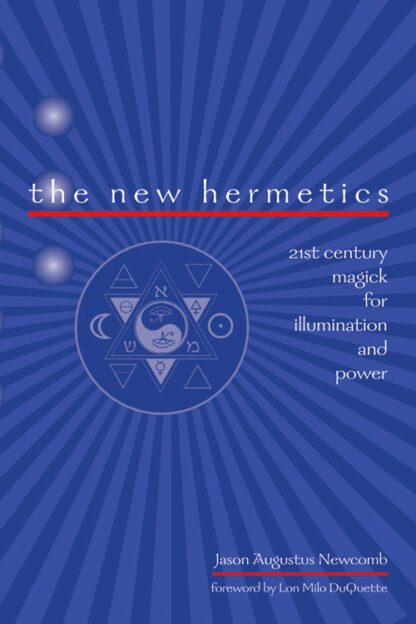 the new hermetics The New Hermetics de Jason Augustus Newcomb   Hermétisme et développement personnel : où se fait la rupture ?